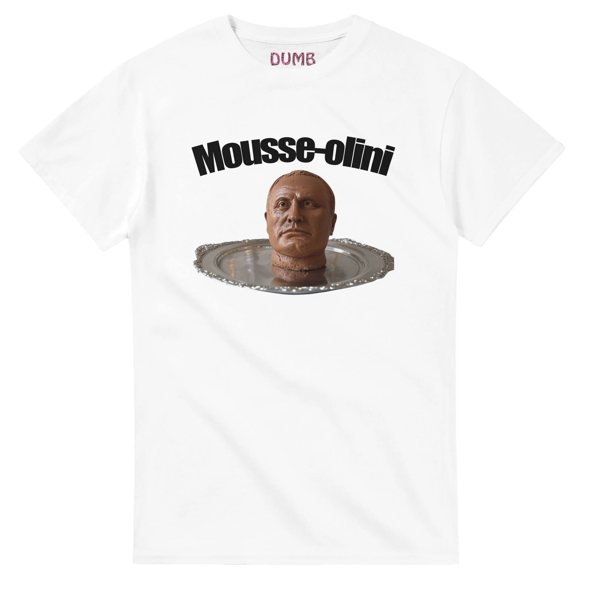 Humorous Mussolini de Chocolate T-shirt featuring a stylized chocolate mousse with a satirical depiction of Benito Mussolini's face, adorned with baroque feather background. Black bold text 'MUSSOLINI de CHOCOLATE' on a white Gildan 5006 heavyweight unisex crewneck shirt. Perfect for satire lovers and unique fashion statements.